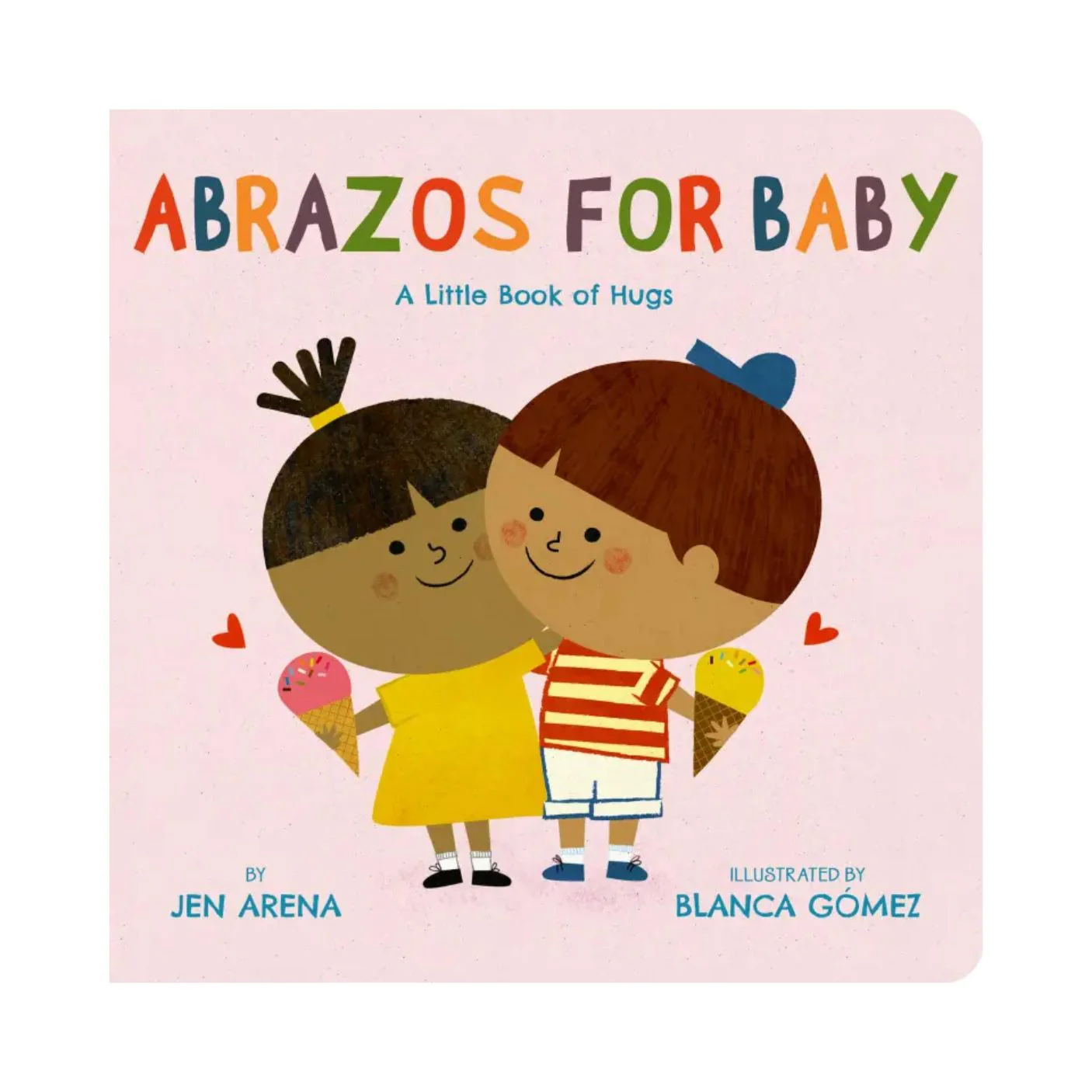 Abrazos for Baby: A Little Book of Hugs - Board Book
