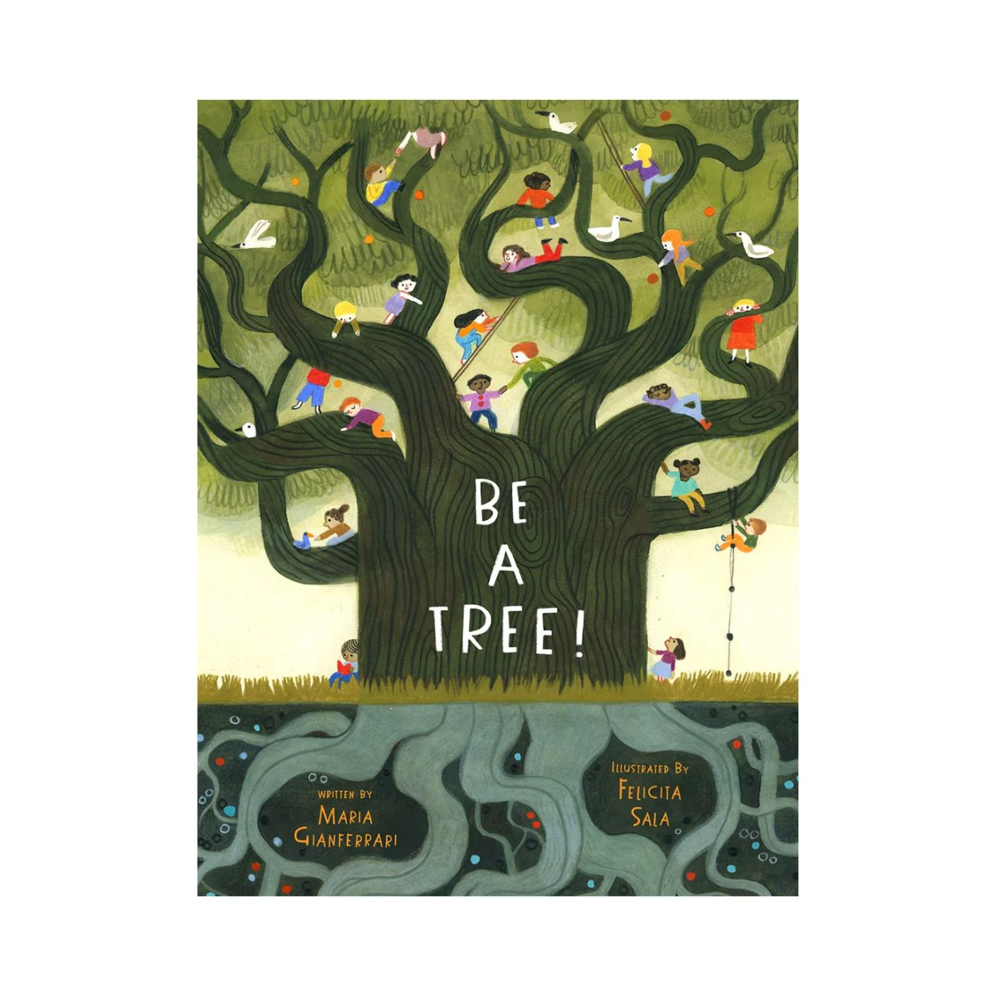 Be a Tree! - Hardcover