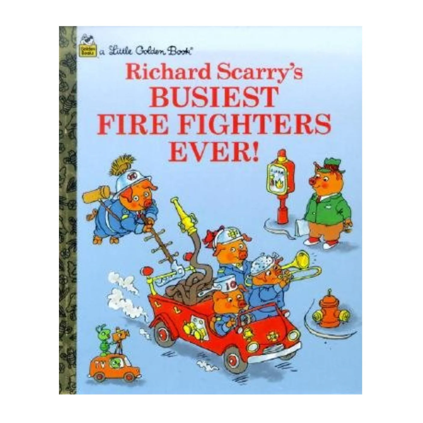 Busiest Firefighters Ever! - Little Golden Book