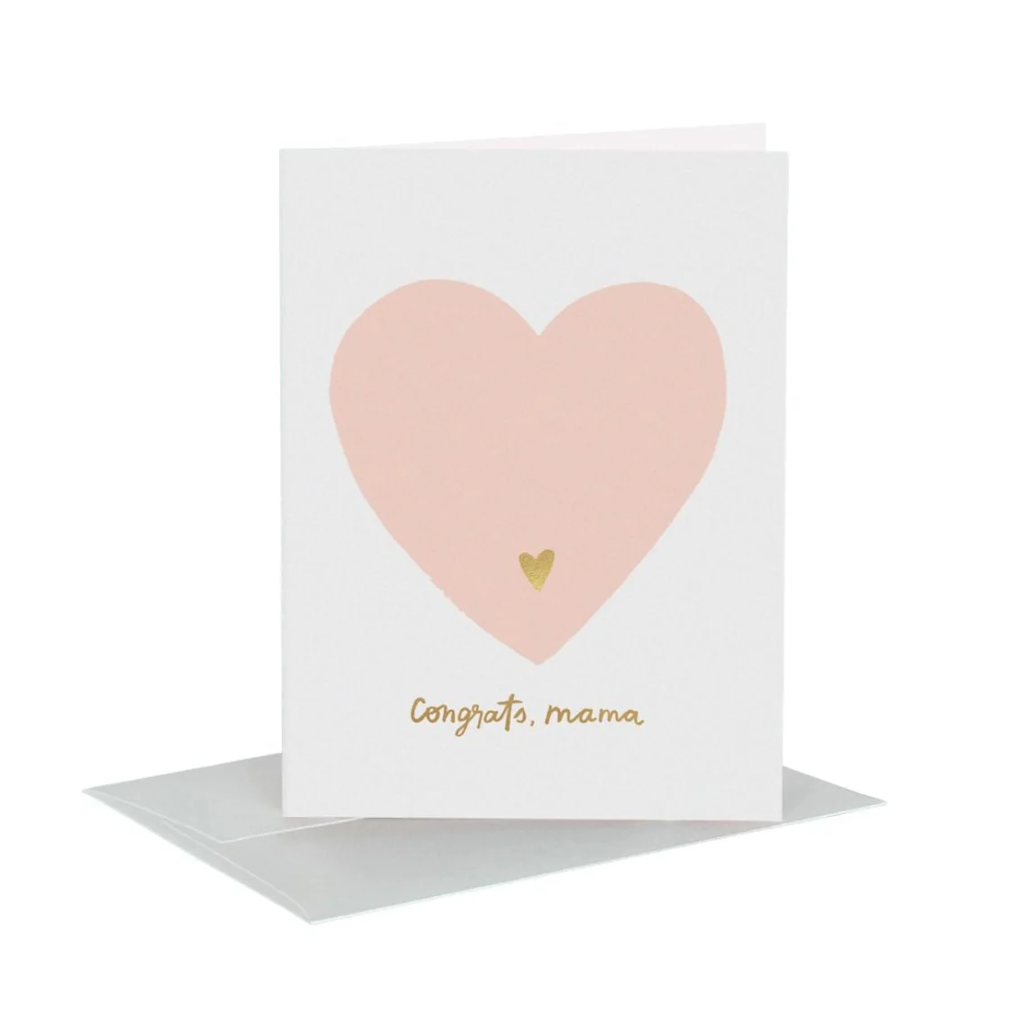 Congrats, Mama Greeting Card with Gold Foil by Idlewild Co.