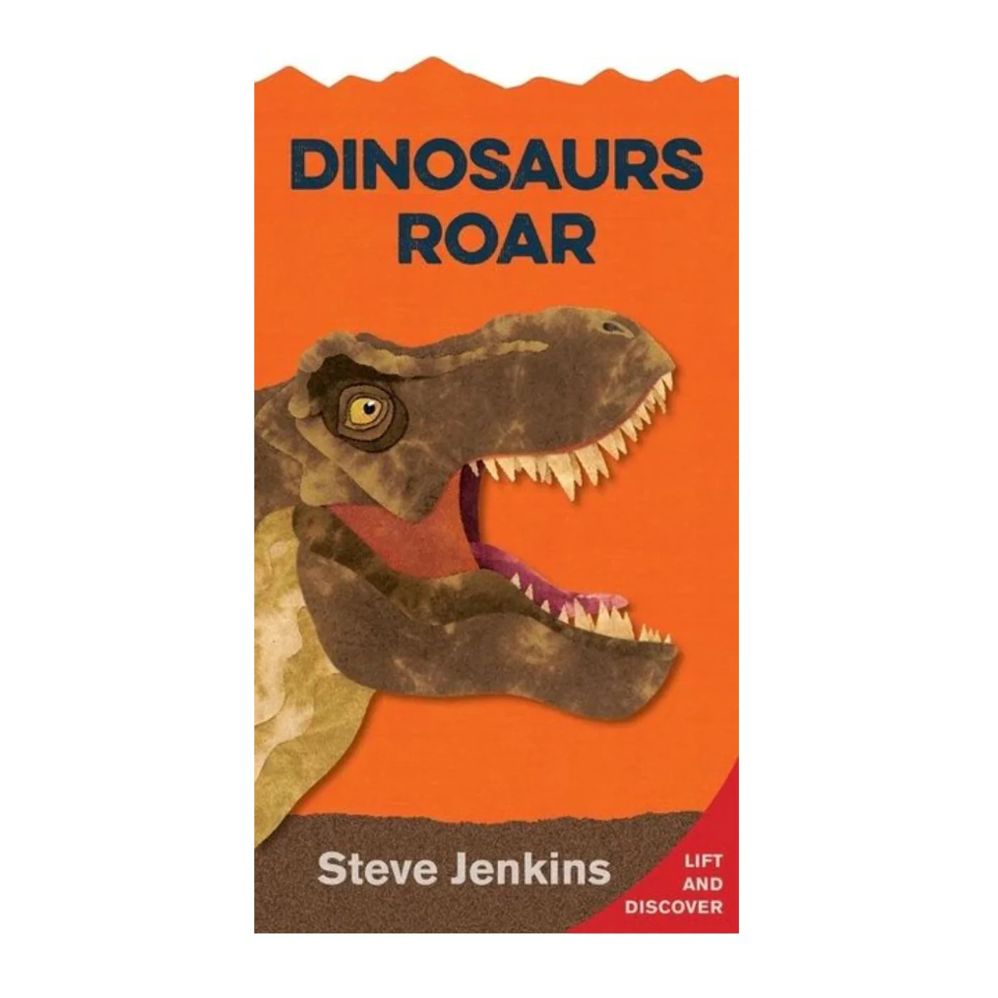 Dinosaurs Roar Shaped Board Book with Lift-the-Flaps
