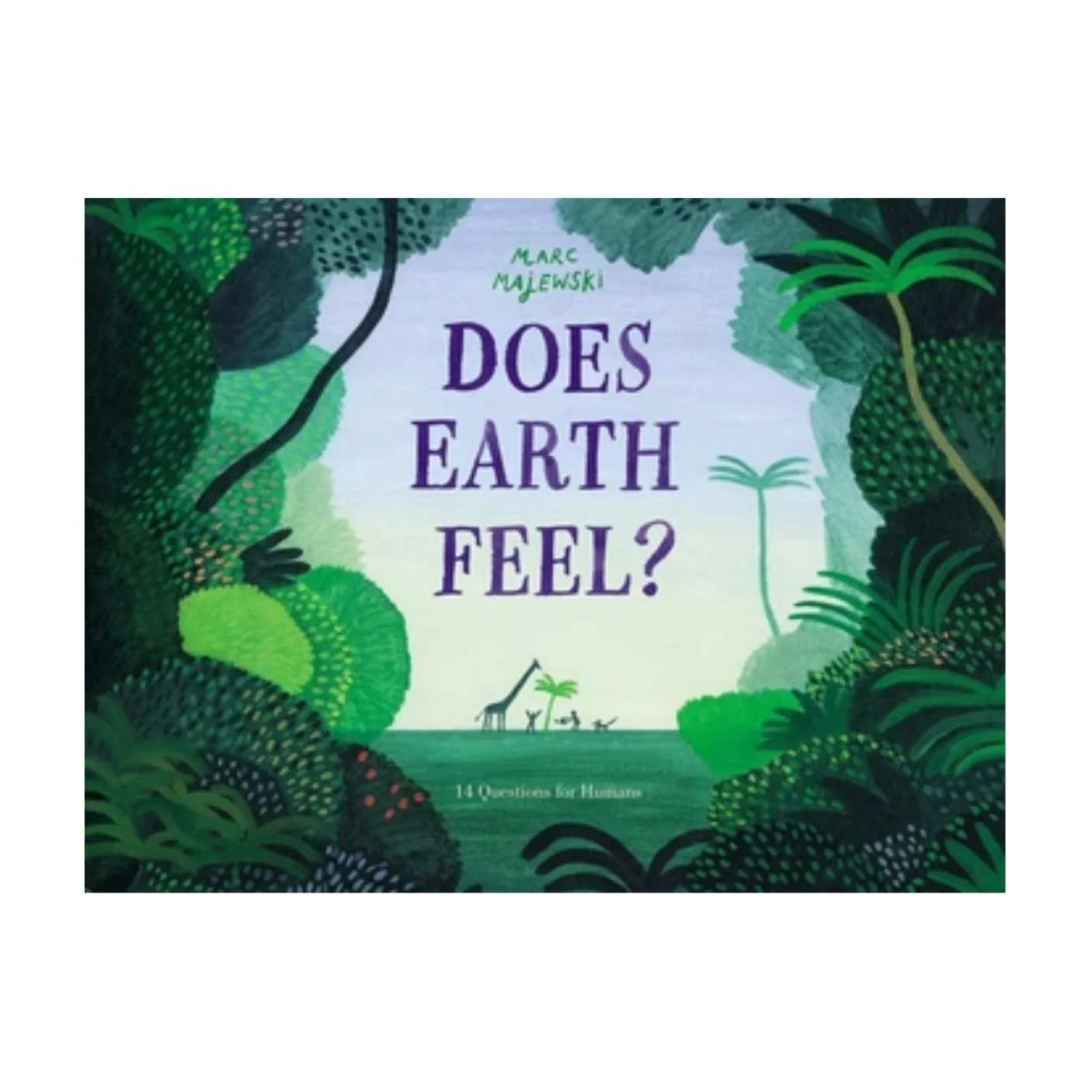 Does Earth Feel? - Hardcover