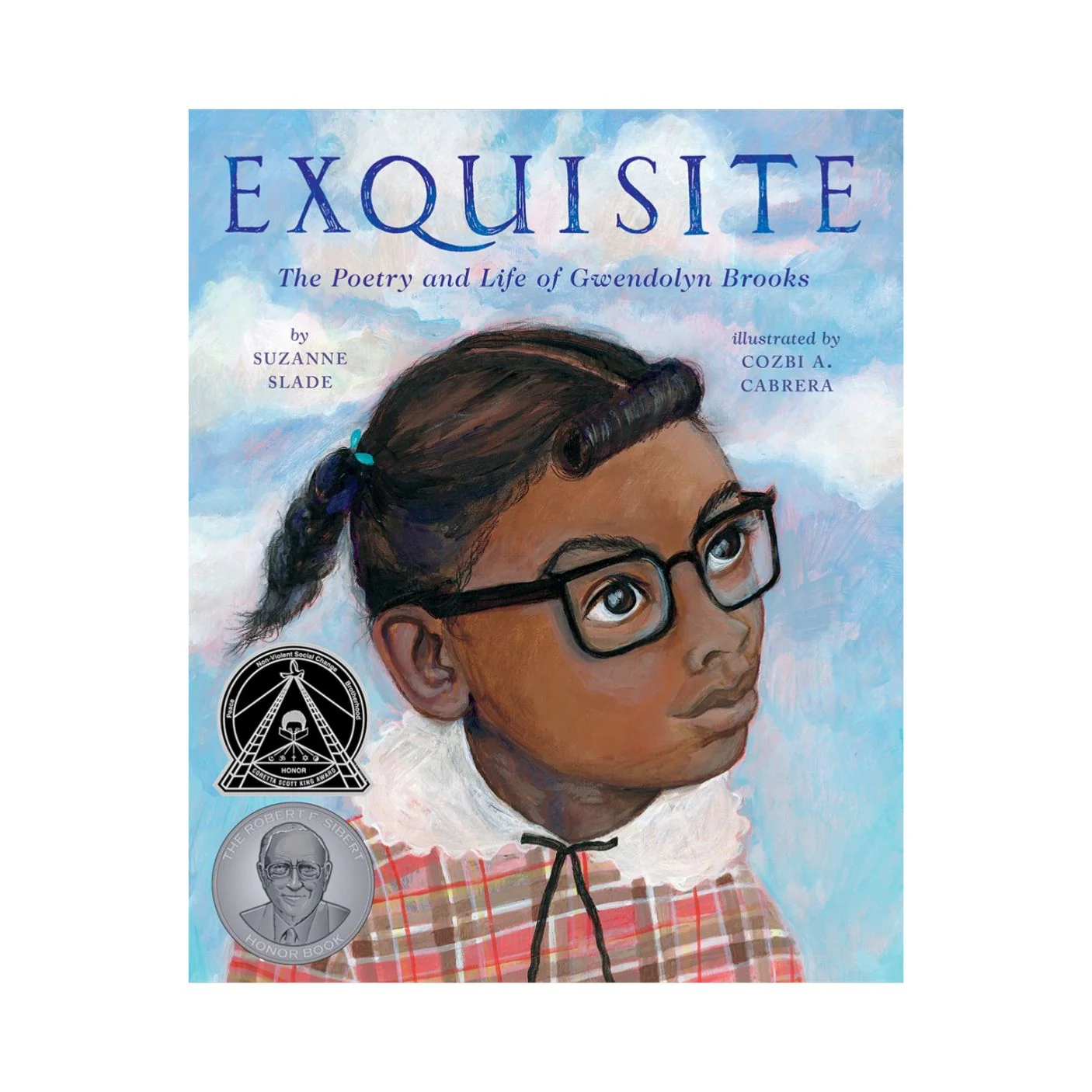 Exquisite: The Poetry and Life of Gwendolyn Brooks - Hardcover