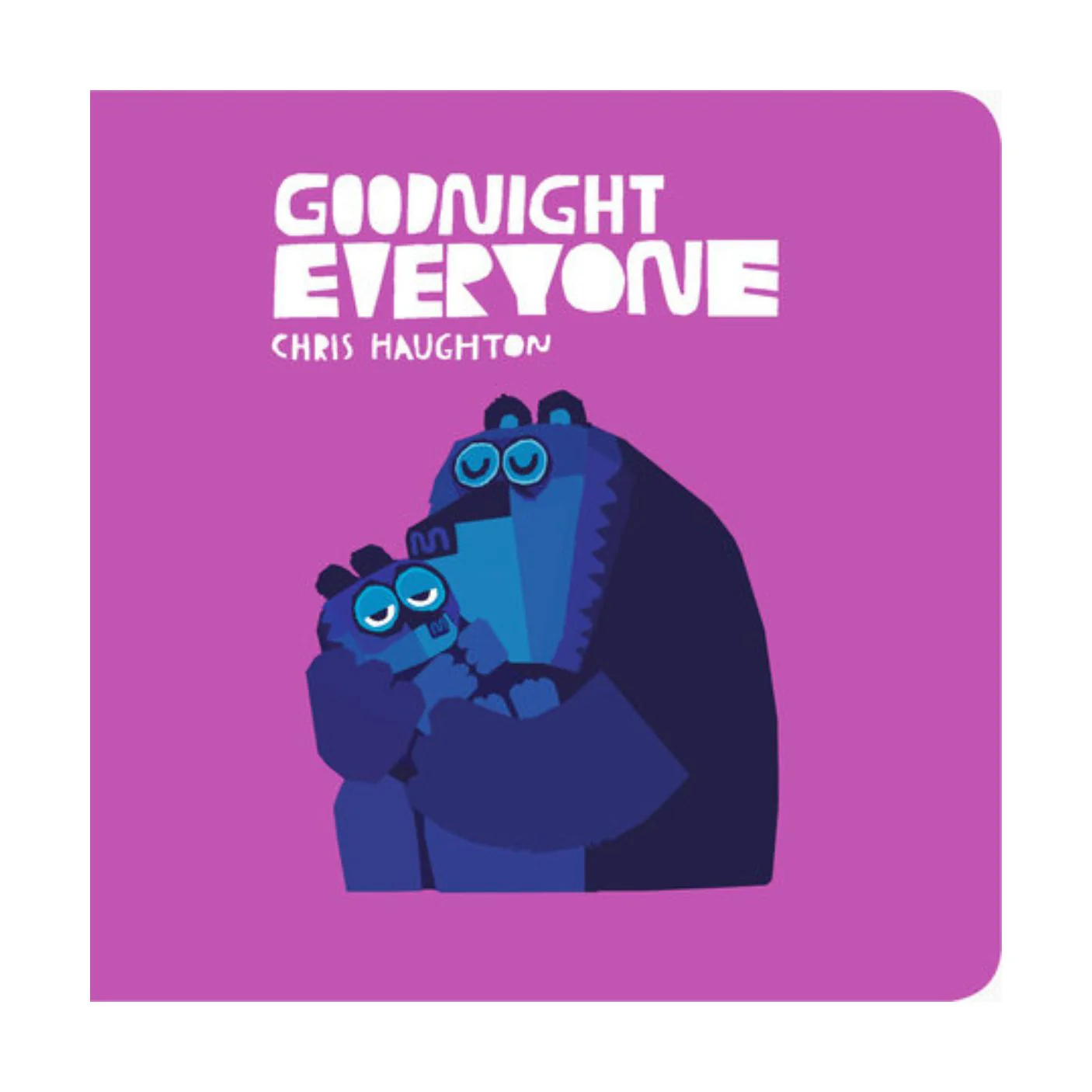 Goodnight Everyone - Board book