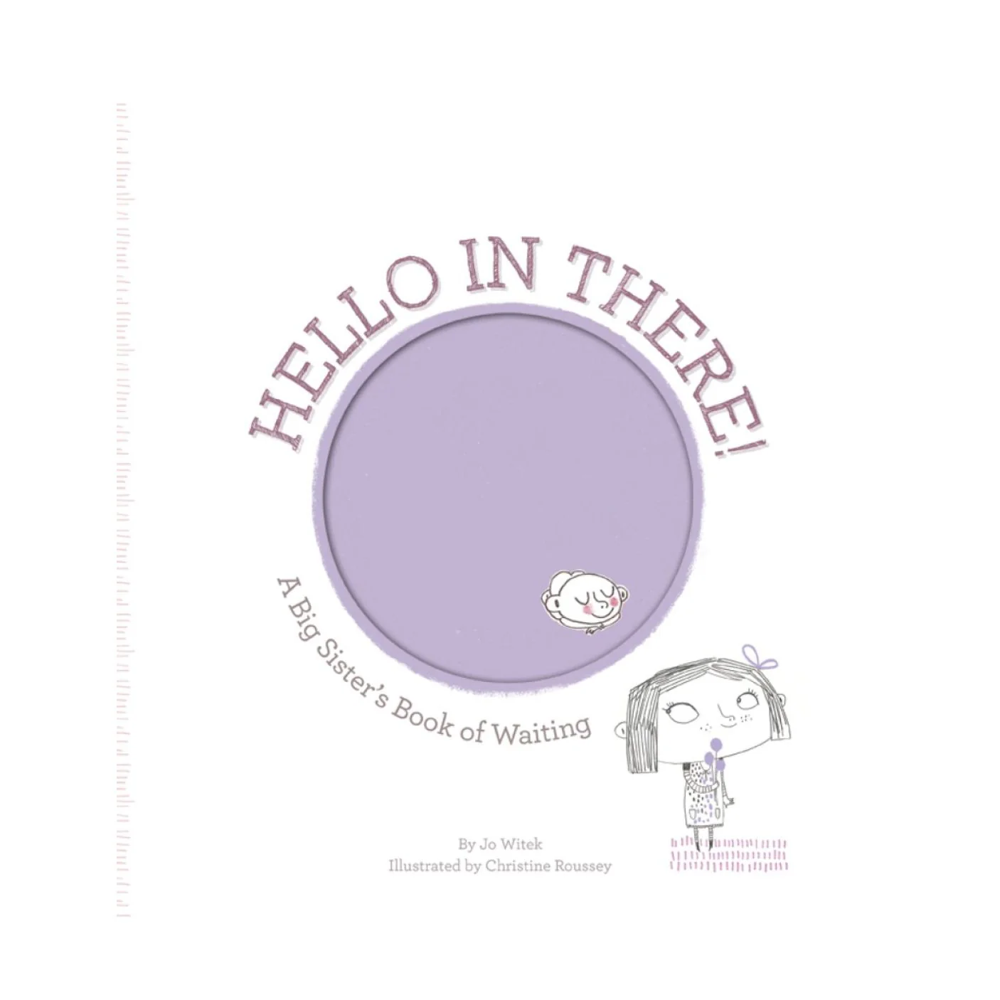 Hello in There!: A Big Sister's Book of Waiting - Hardcover