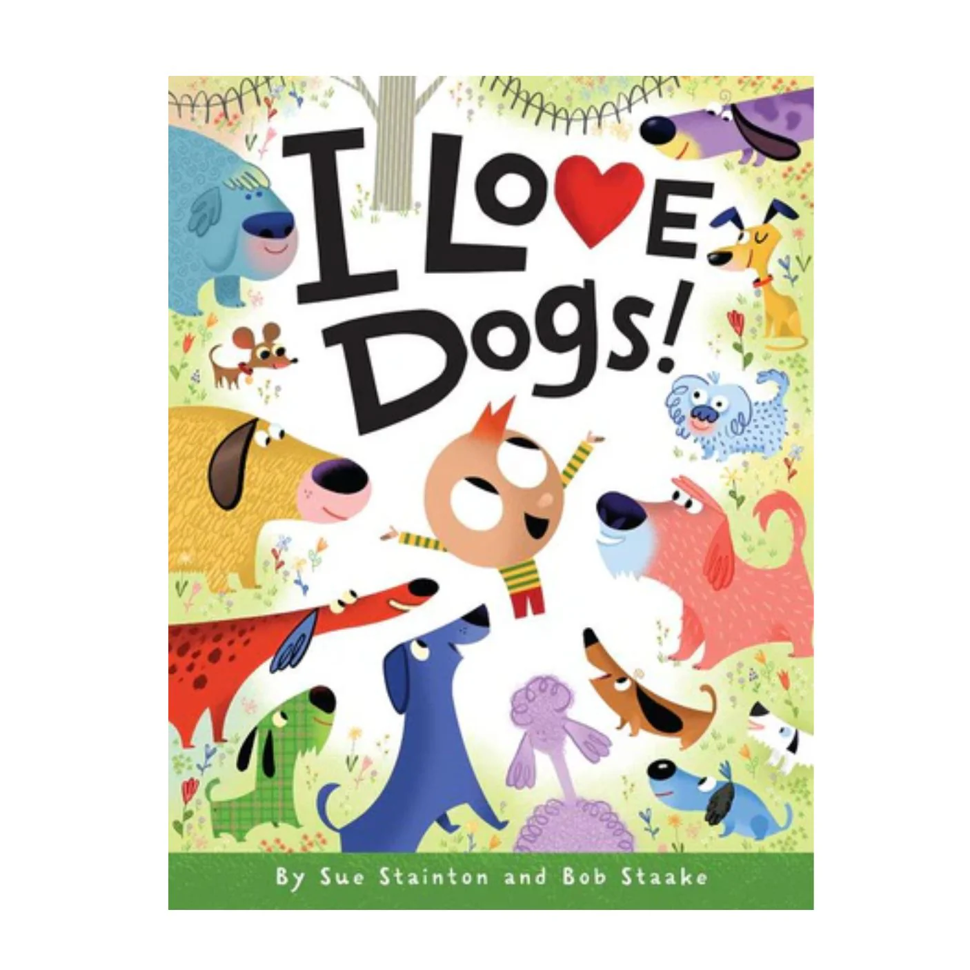 I Love Dogs! - Hardcover