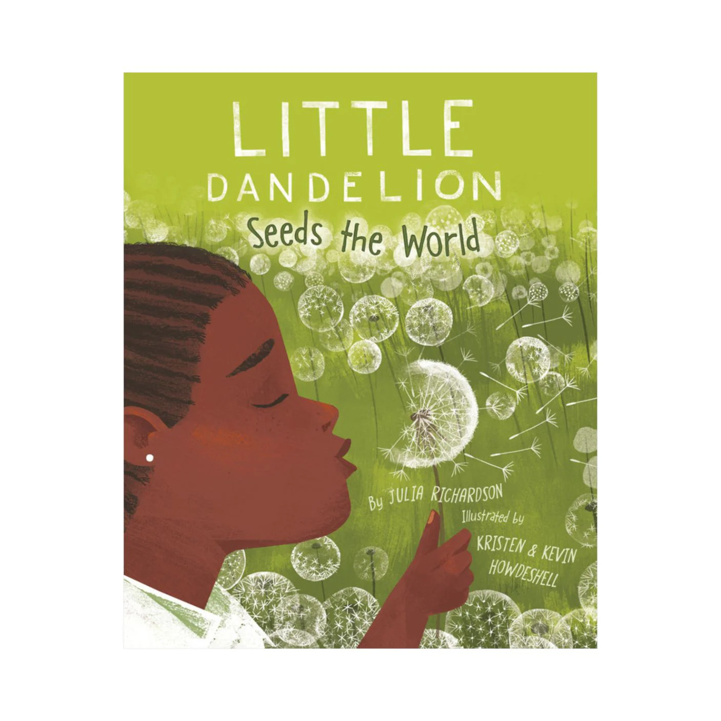 Little Dandelion Seeds the World - Hardcover
