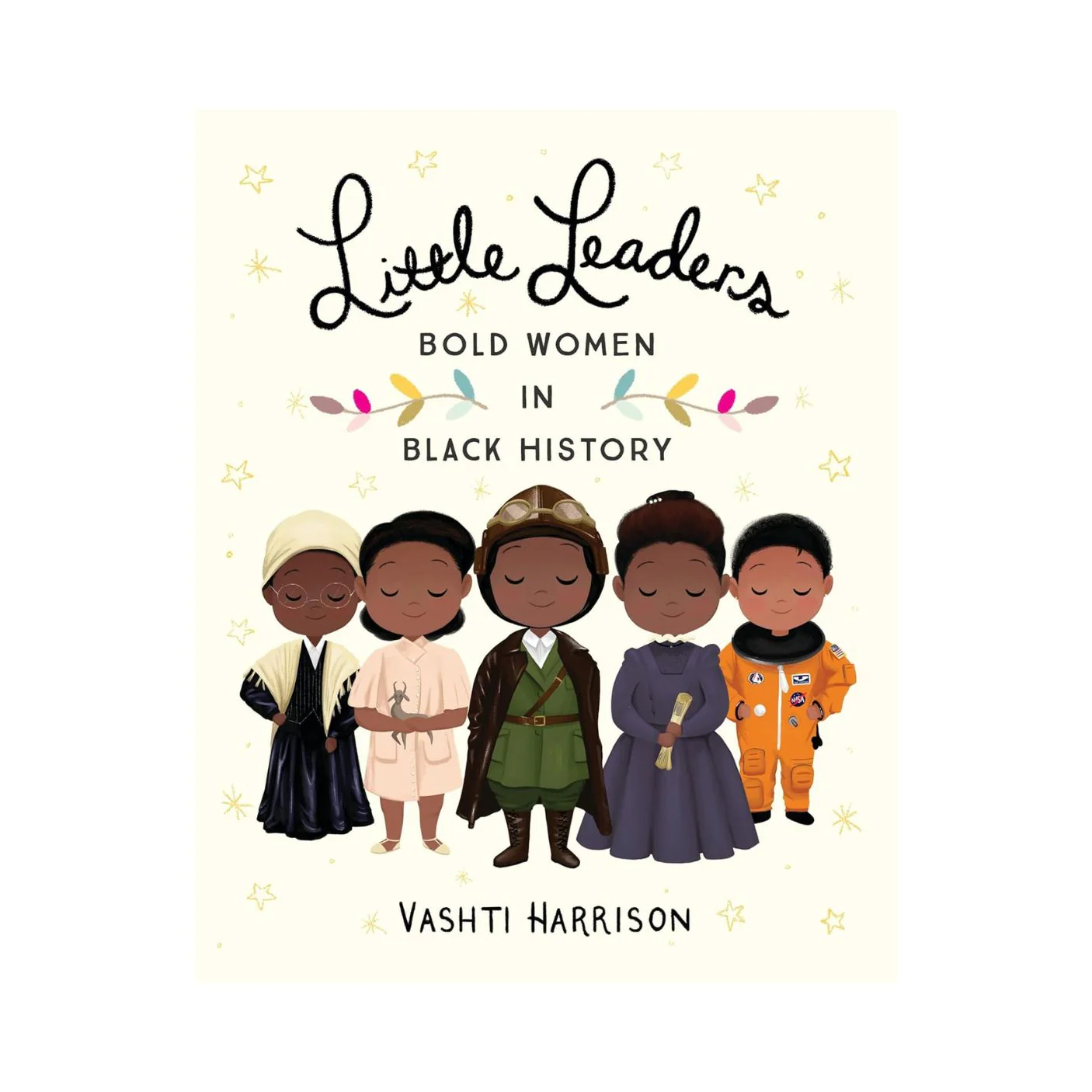 Little Leaders: Bold Women in Black History - Hardcover