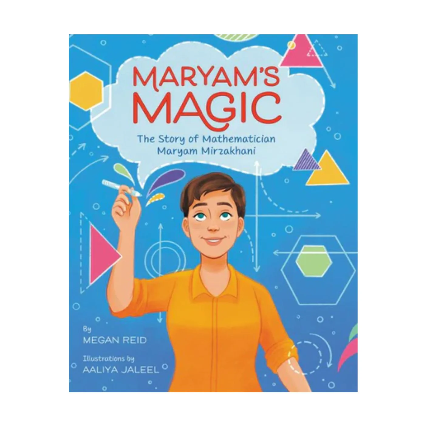 Maryam's Magic: The Story of Mathematician Maryam Mirzakhani - Hardcover
