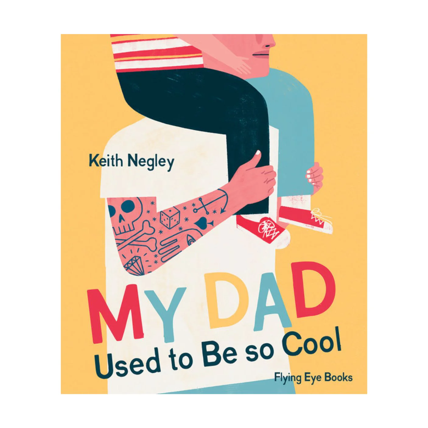 My Dad Used to Be So Cool - Hardcover