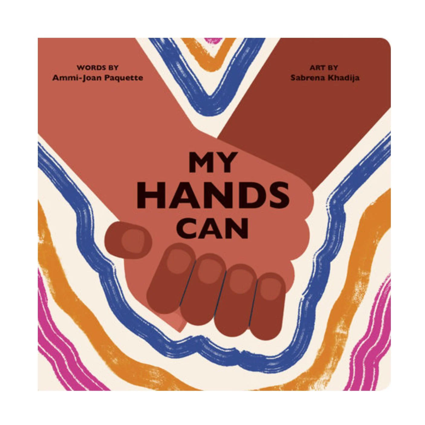 My Hands Can - Board Book