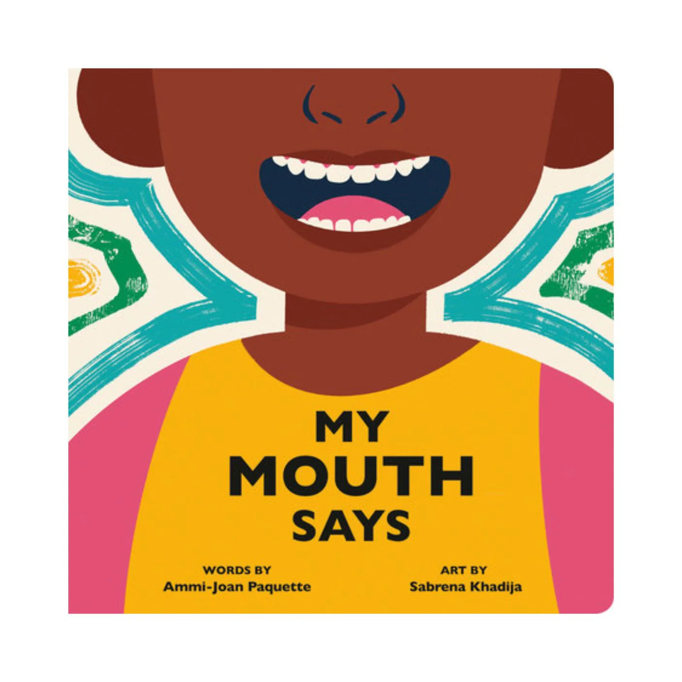 My Mouth Says - Board Book