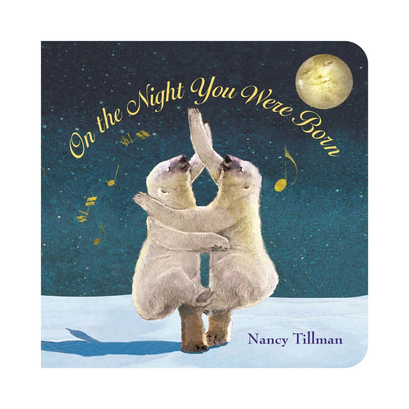 On The Night You Were Born - Board Book