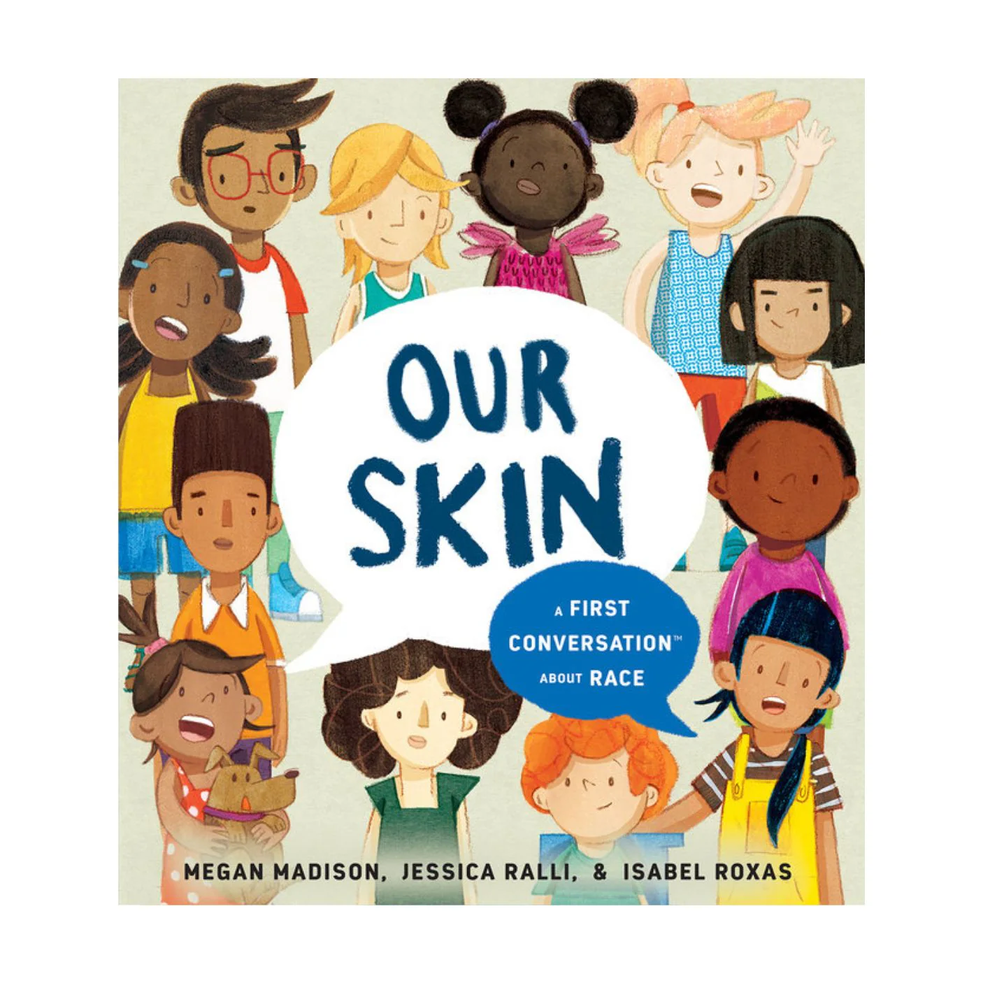 Our Skin: A First Conversation About Race - Board Book