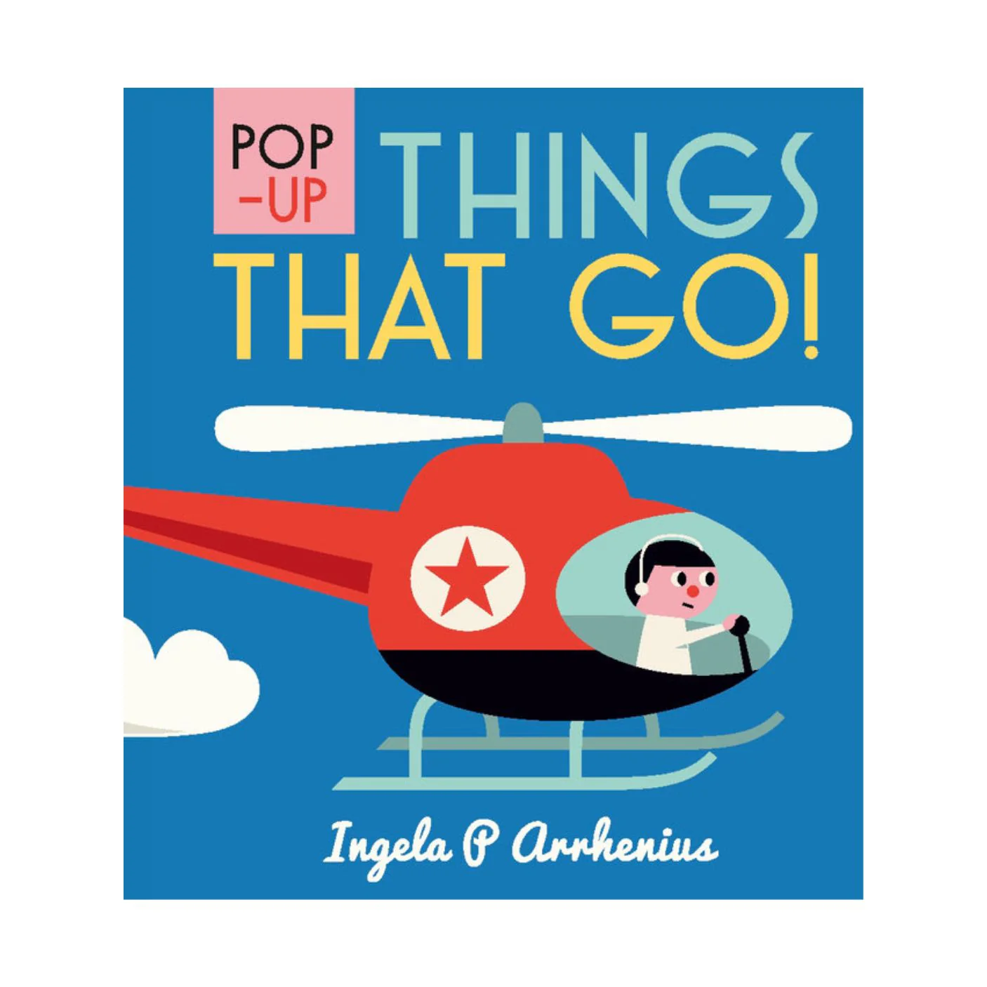 Pop-up Things That Go! - Hardcover