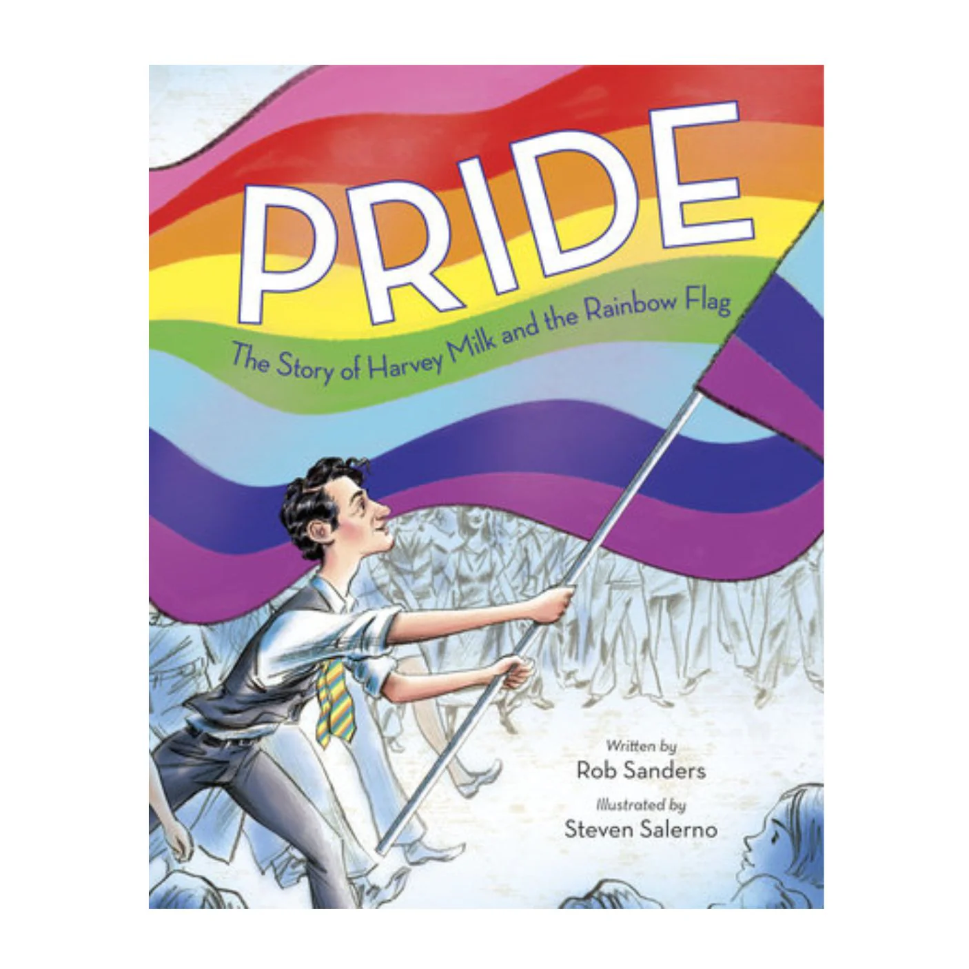Pride: Story of Harvey Milk and the Rainbow Flag - Hardcover