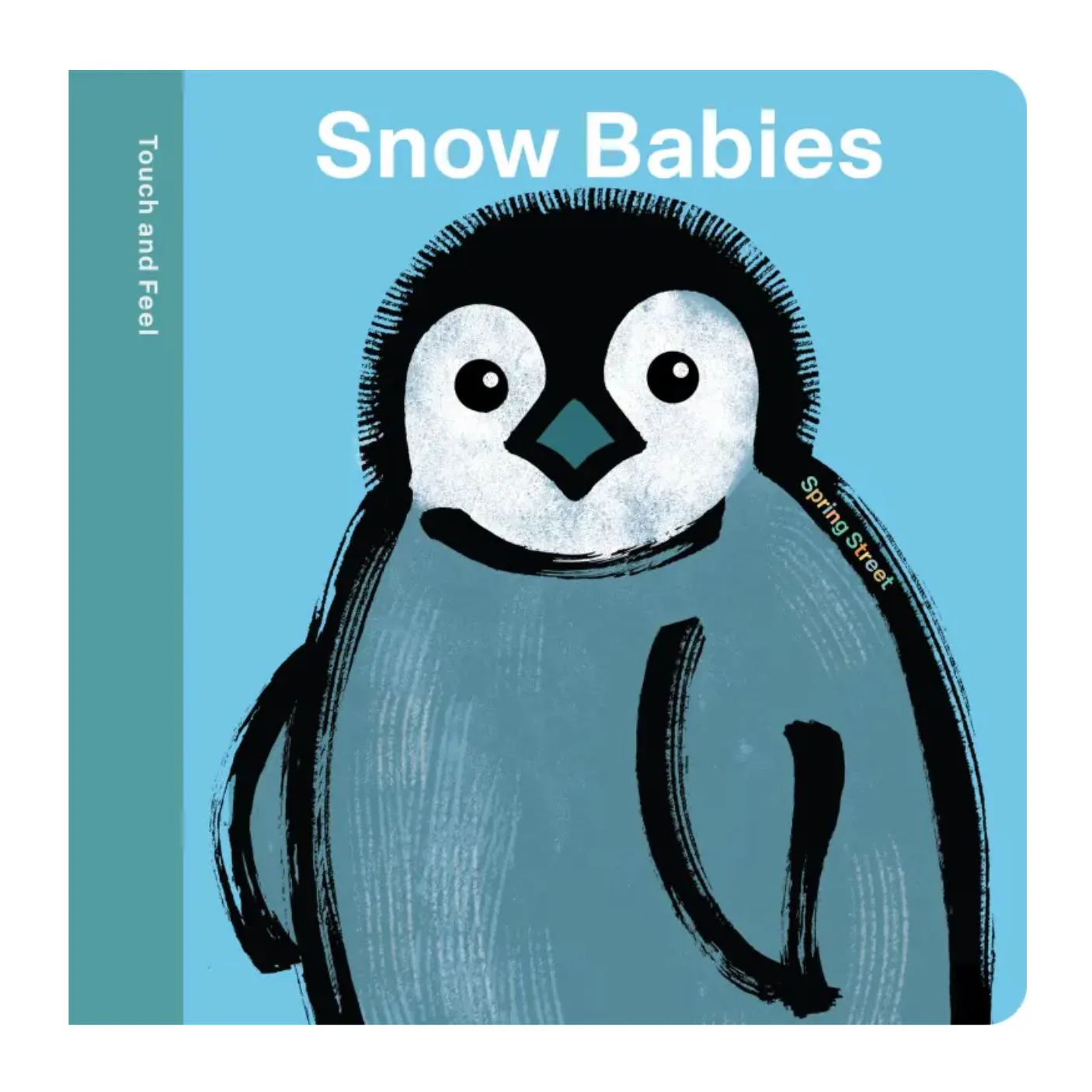 Snow Babies Spring Street Touch and Feel - Board Book
