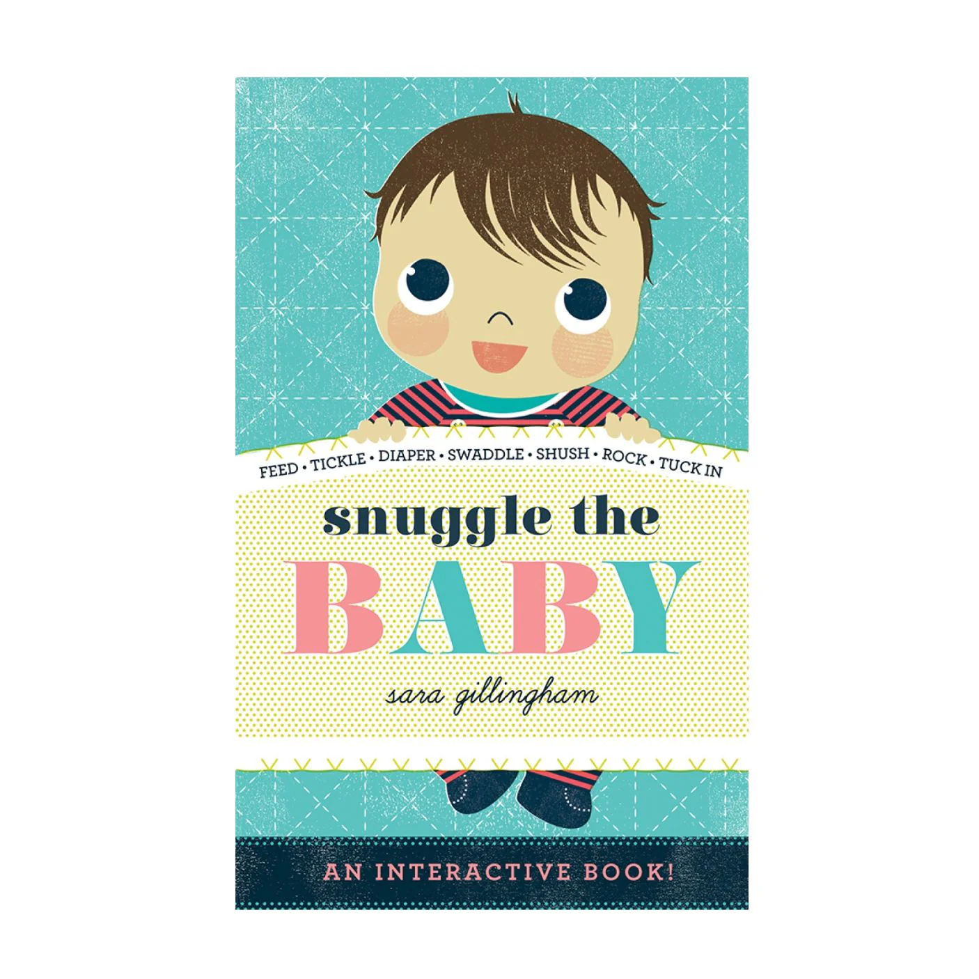 Snuggle the Baby - Board Book