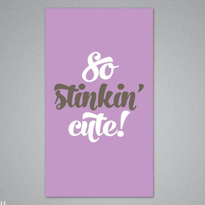 So Stinkin' Cute Enclosure Card by Breathless Paper Co.