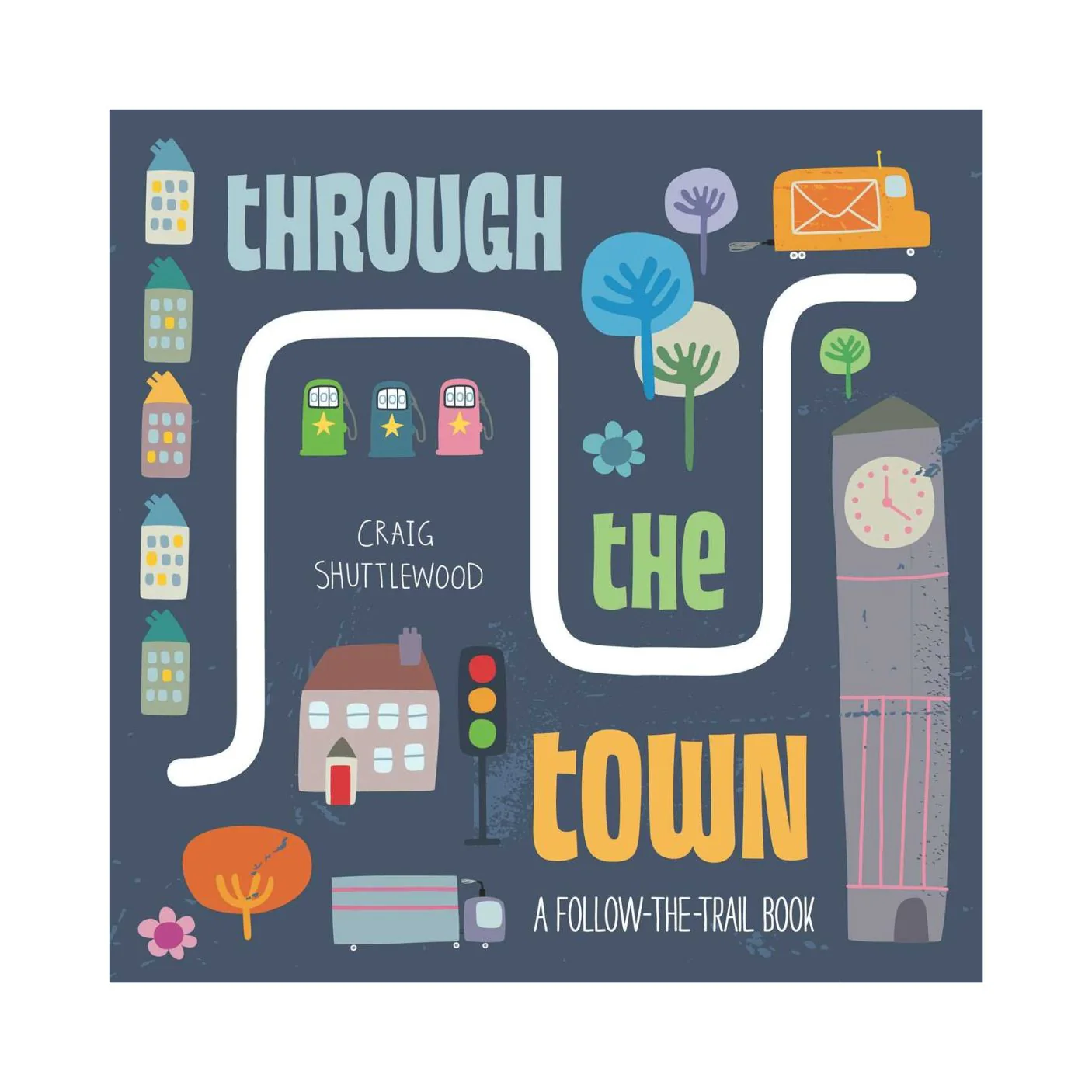 Through the Town: A Follow-the-Trail Book
