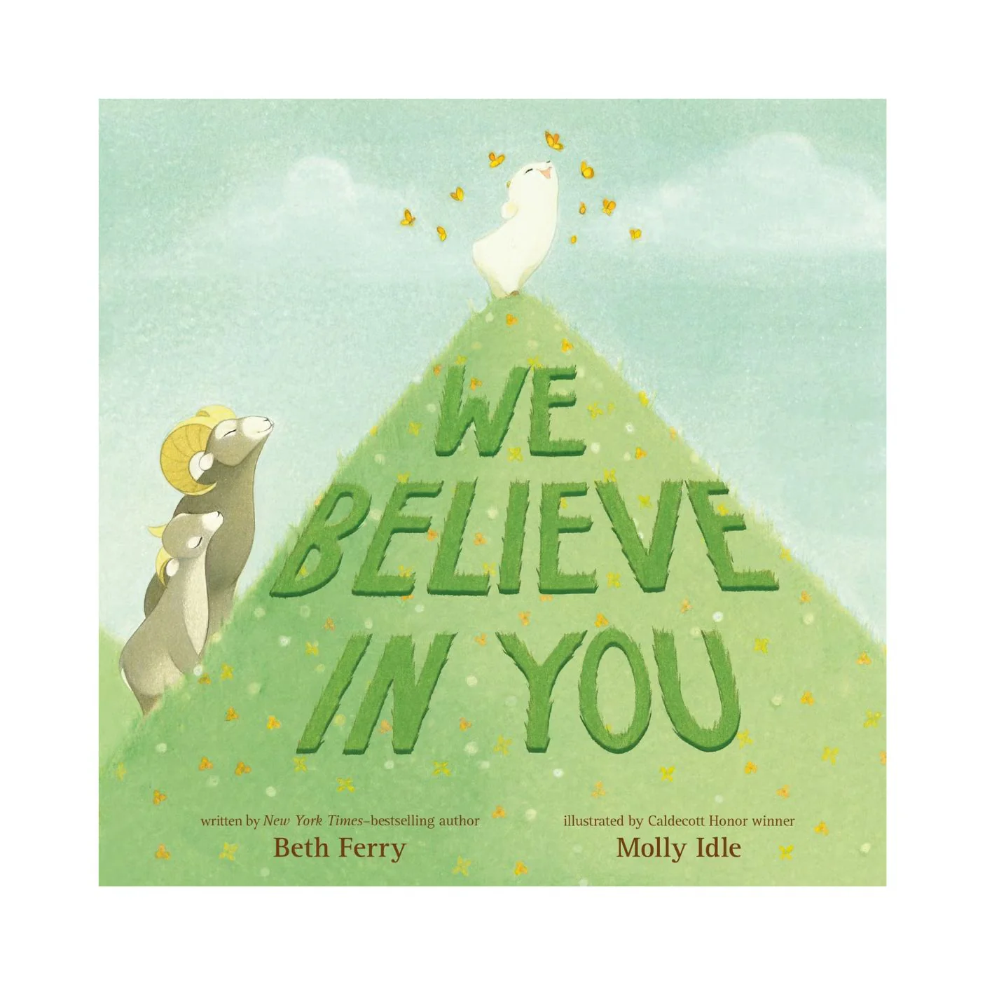 We Believe in You - Hardcover