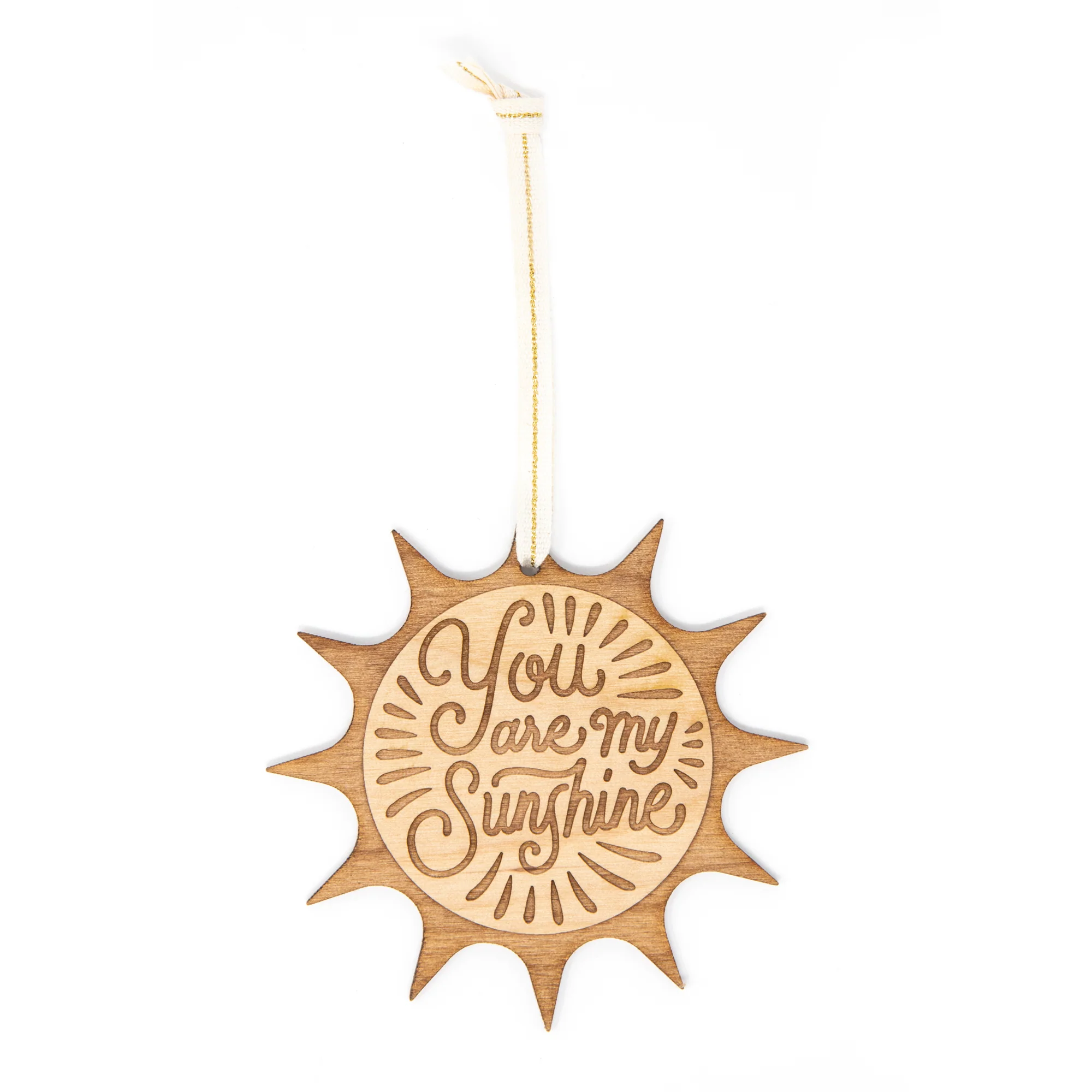 You Are My Sunshine Wood Ornament by Hereafter - Image 3